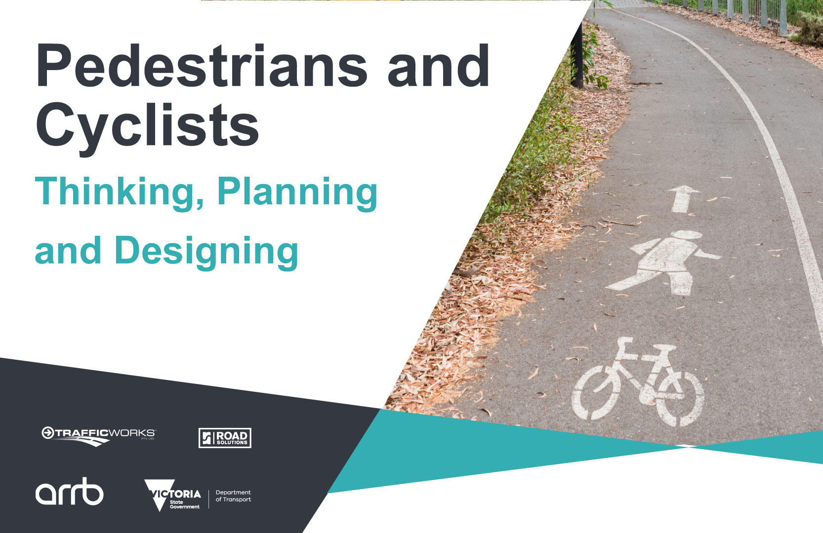 DoT Pedestrians & Cyclists - Thinking, Planning and Designing Workshop